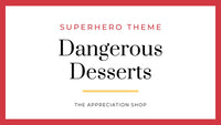 Dangerous Dessert Bar
