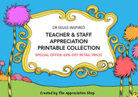 Dr. Seuss Inspired Appreciation Week Printables Collection - The Appreciation Shop